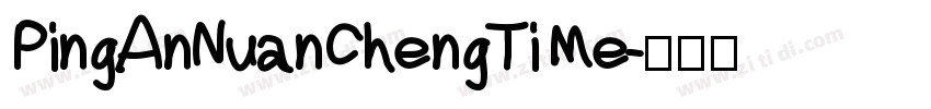 PingAnNuanChengTi Me字体转换